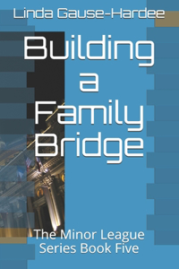 Building a Family Bridge