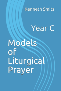 Models of Liturgical Prayer