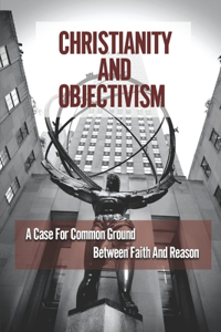 Christianity And Objectivism