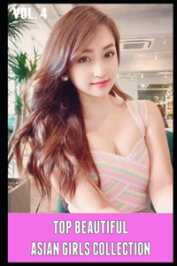 Top Beautiful Asian Girls Collection