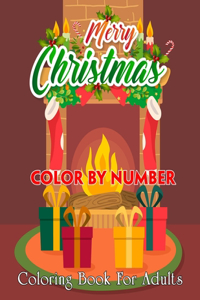 Merry Christmas Color By Number Coloring Book For Adults