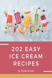 202 Easy Ice Cream Recipes