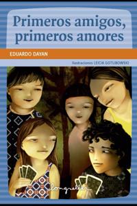 Primeros amigos, primeros amores