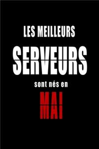 Les Meilleurs Serveurs sont nés en Mai carnet de notes