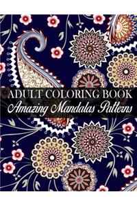 Adult Coloring Book Amazing Mandalas Patterns