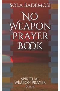 No Weapon Prayer Book