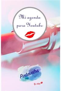 Mi agenda para youtube
