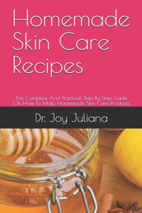 Homemade Skin Care Recipes