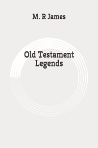 Old Testament Legends