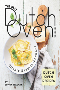 The Best Dutch Oven Cookbook