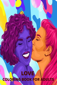 Love Coloring Book for Adults