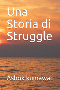 Una Storia di Struggle