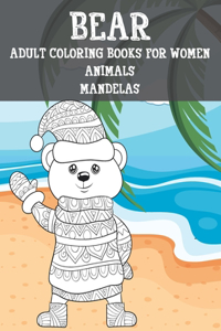 Adult Coloring Books for Women Mandelas - Animals - Bear