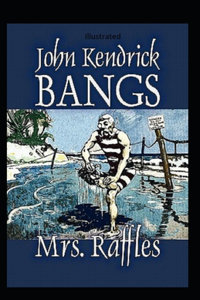 Mrs. Raffles Illustrated