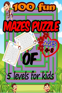 100 fun Mazes Puzzle of 5 Levels for kids 4-8