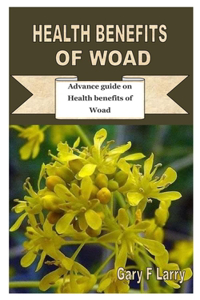 Health Benefits of Woad