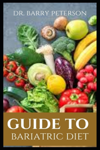 Guide to Bariatric Diet