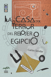 casa del terror del relojero egipcio