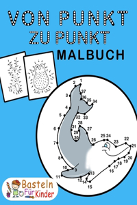 Von Punkt zu Punkt Malbuch