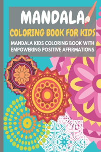 Mandala Coloring Book for Kids