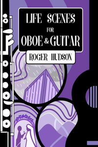 Life Scenes for Oboe and Guitar