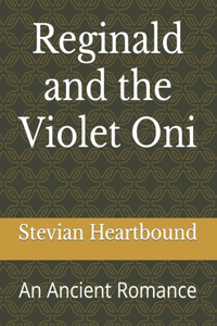 Reginald and the Violet Oni