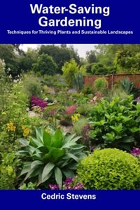 Water-Saving Gardening