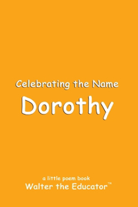 Celebrating the Name Dorothy