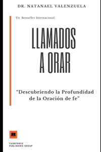 Llamados a Orar