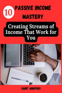 Passive Income Mastery