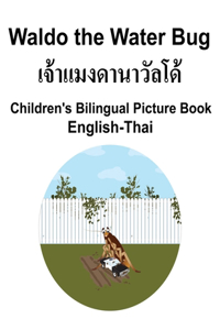 English-Thai Waldo the Water Bug Children's Bilingual Picture Book