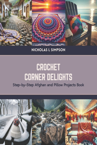 Crochet Corner Delights