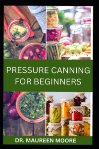 Pressure Canning for Beginners