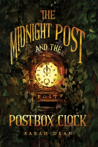 Midnight Post and the Postbox Clock