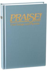 Praise! Our Songs and Hymns: New International Version Responsive Readings