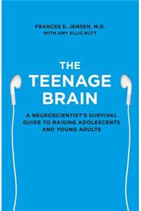 The Teenage Brain
