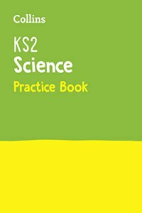 Collins Ks2 Sats Practice - Ks2 Science Practice Workbook