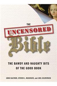 The Uncensored Bible
