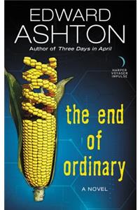 The End of Ordinary