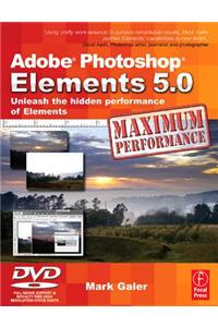 Adobe Photoshop Elements 5.0 Maximum Performance