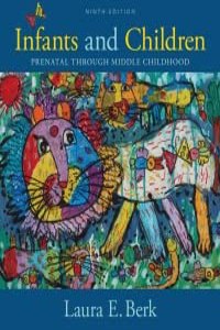 Infants and Children: Prenatal Through Middle Childhood -- Loose-Leaf Edition
