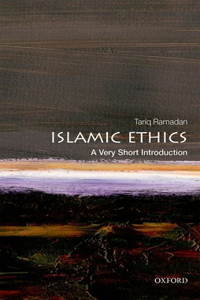 Islamic Ethics: A Very Short Introduction