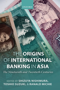 Origins of International Banking in Asia