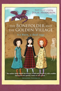 Bonefolder and the Golden Village (3rd Born)