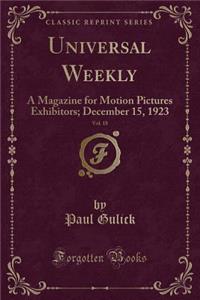 Universal Weekly, Vol. 18
