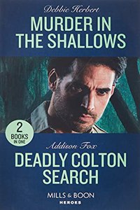 Murder In The Shallows / Deadly Colton Search