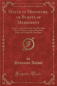 Mirth in Miniature, or Bursts of Merriment