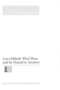 Low-Altitude Wind Shear and Its Hazard to Aviation