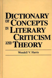 Dictionary of Concepts in Literary Criticism and Theory
