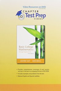 Video Resources on DVD with Chapter Test Prep Videos for Basic College Mathematics Through Applications